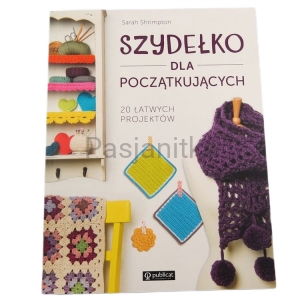 Książka Szydełko dla Poczatkujących