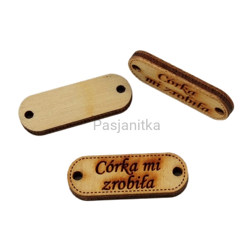 Guzik drewniany "Córka mi zrobiła" 3,2 cm x 1,2 cm