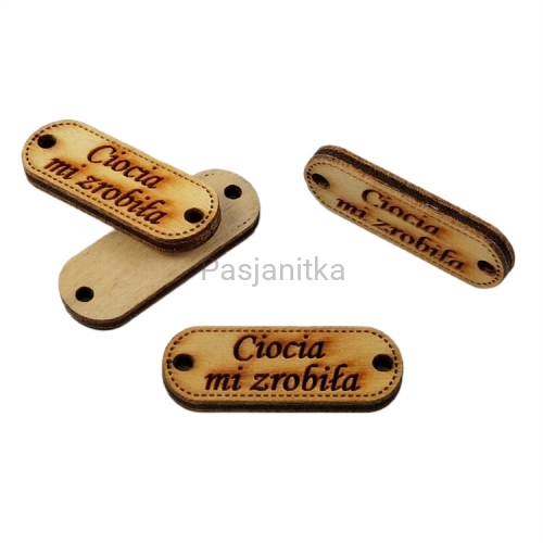 Guziki drewniany "Ciocia mi zrobiła" 3,2 cm x 1,2 cm