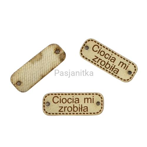 Metka ekoskóra "Ciocia mi zrobiła" / 3 cm x 1,1 cm / jasny