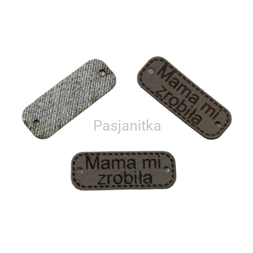 Metka ekoskóra "Mama mi zrobiła" / 4 cm x 1,5 cm / szary