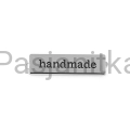 Metka metalowa "Handmade" 10 x 35 mm / srebrny